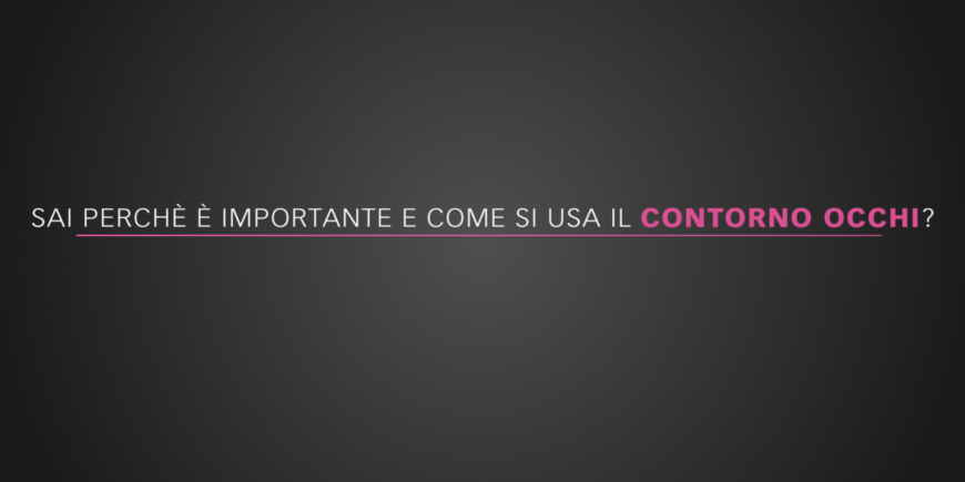 #28seconds videoblog – Importanza e modo d’uso del contorno occhi